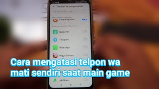 Cara mengatasi telpon wa mati sendiri saat main game