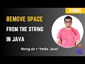 Java Program to Remove Spaces from a String | Step-by-Step Explanation