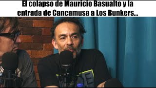 El colapso de Mauricio Basualto y la entrada de Cancamusa a Los Bunkers | Charla con LOS BUNKERS