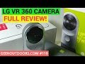 VR LG 360 Camera Review | Virtual Reality Geekoutdoors.com EP110