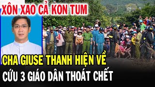 🔴Bất Ngờ Chuyện Lạ Có Thật Cha Giuse Trần Ngọc Thanh Xảy Ra Tại Giáo Phận KonTum - Xin Cầu Nguyện