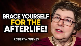 Near Death Experiences (NDE), The Afterlife & God - This Will Give You Goosebumps! | Roberta Grimes