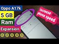 Oppo A17k 5 GB Ram Expansion // how to enable ram expansion oppo A17k