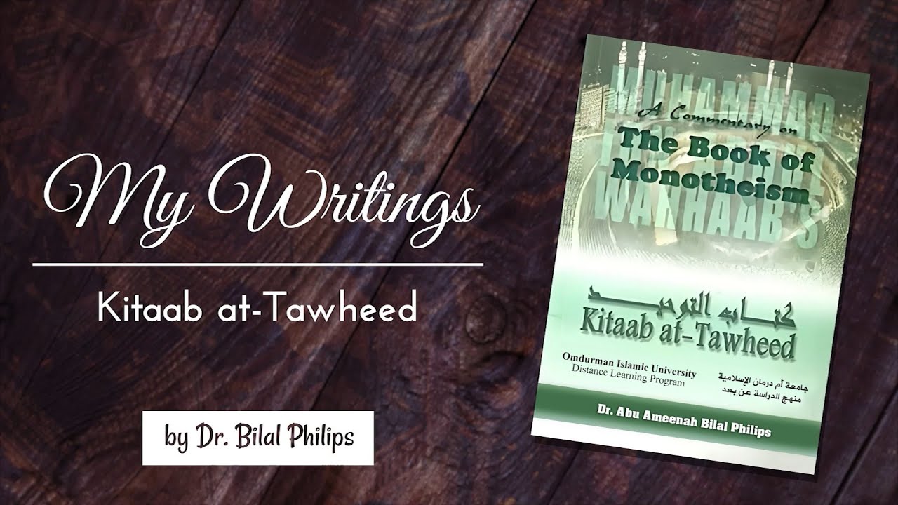 My Writings: Kitaab At-Tawheed (Commentary On The Book Of Monotheism ...