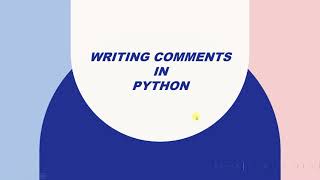 Writing Single Line Comments in Python Session 7(1)