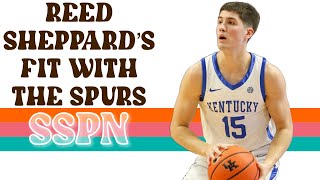 Reed Sheppard's Potential Fit With The Spurs | SSPN Clips