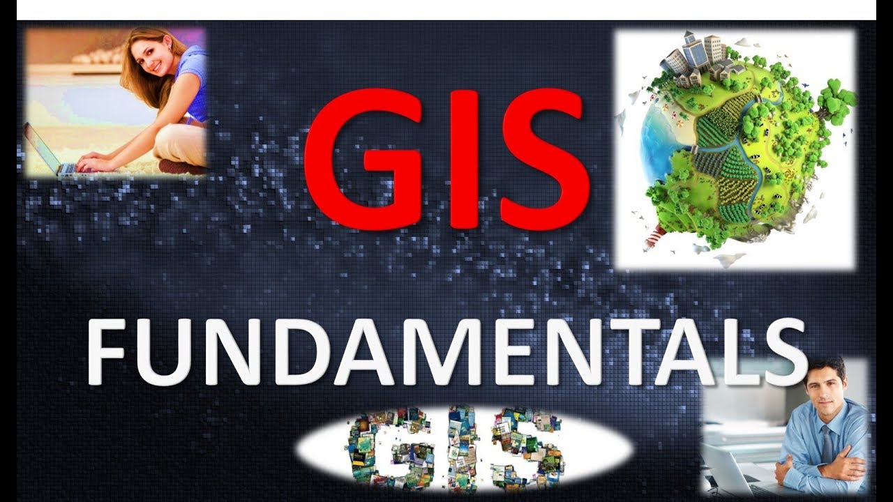 Gis Fundamentals Youtube