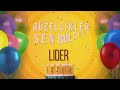 LİDER  - İyi ki Varsın İyi ki Doğdun  Lider #lider