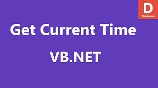 VB.Net Get Current Time