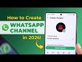 How to Create WhatsApp Channel in 2026! [Step-By-Step Guide]