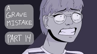A Grave Mistake // MAP part 14