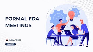 Formal FDA Meetings