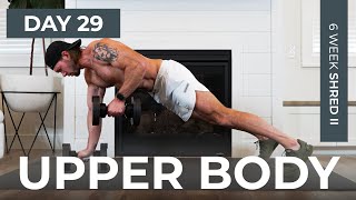 Day 29: COMPLETE UPPER BODY Workout [Compound Exercises] // 6WS2