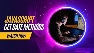Get Date Methods | Methods In Java | JavaScript Tutorial for Beginners in 2023 | Tutort Academy