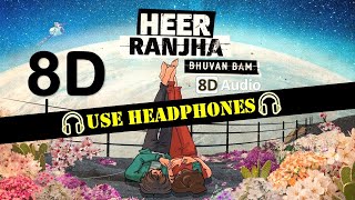 Heer Ranjha (8d audio)- Bhuvan Bam | 8d Music song |AYUSH official