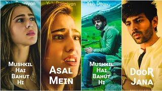 Yeh Dooriyan Full Screen Status | Sara & Kartik | Mohit Chouhan | Love Aaj Kal | Ankit Solanki AS