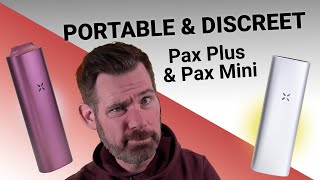 Pax Plus \u0026 Pax Mini Vaporizer Review - Worth the upgrade ?