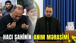 Məşədi Dadaş məscidində Hacı Şahinin anım mərasimi keçirildi | @hacicavidpnahl4844 | Cümə axşamı