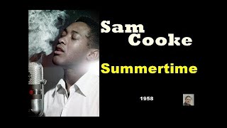 Sam Cooke Summertime Stereo Mix Version 2 2022 (1958)