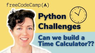 FreeCodeCamp Python Project: Time Calculator!