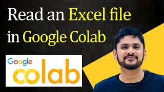 How to Read an Excel file in Google Colab (2025) | Amit Thinks