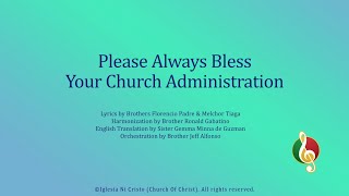 Please Always Bless Your Church Administration