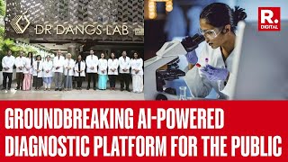 Dr Dangs Lab Unveils AI-Powered Diagnostic Platform 'Discover' To Revolutionize Healthcare