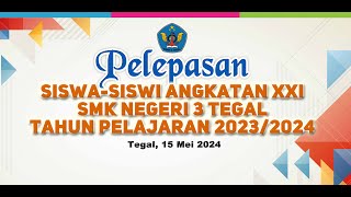 Pelepasan Siswa-siswi SMK Negeri 3 Tegal Angkatan XXI Tahun 2024