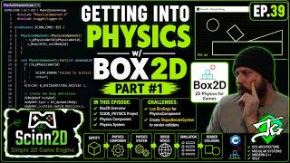 Build a C++ Game Engine | Scion2D Ep.39 - Adding Physics with Box2D and ECS