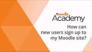 How can new users sign up to my Moodle site?
