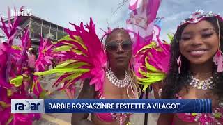 Radar - Barbie rózsaszínre festette a világot (2023-08-08) - HÍR TV