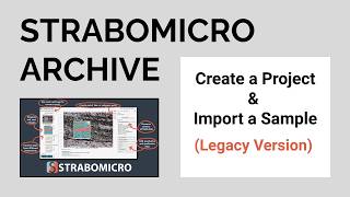 Creating a Project and Importing Sample | StraboMicro 1 Legacy [OLD VERSION]