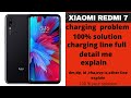 XIAOMI REDMI 7 CHARGING PROBLEM SOLUTION | ALL CHARGING WAYS FULL DETAIL DM,DP,VBUS....OTHER FULL EX