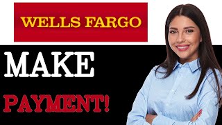 How To Pay Wells Fargo Auto Loan (2025)