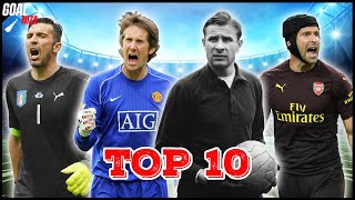 10 Greatest Goalkeepers Of All Time