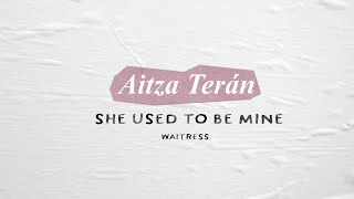 Aitza Terán - She Used To Be Mine (DESDE EL ENCIERRO)