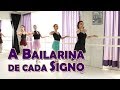 A BAILARINA de cada SIGNO – Como cada SIGNO reage na AULA de BALLET