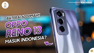 BOCORAN SPEK OPPO RENO 13,  APAKAH MASUK INDONESIA?? II Oppo Reno 13 Indonesia