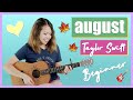 august Guitar Lesson Tutorial - Taylor Swift [Chords|Strumming|Full Cover] EASY beginner folklore
