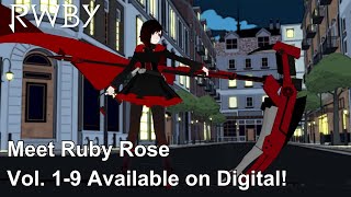 Meet Ruby Rose - RWBY Volumes 1-9 Available on Digital
