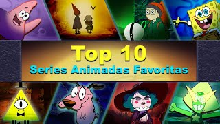 Top 10 | Mis Series Animadas Favoritas