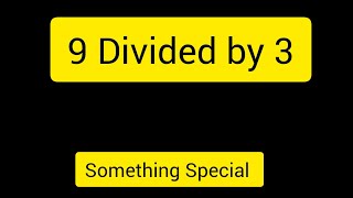 9 Divided by 3 ||9 ÷ 3||How do you divide 9 by 3 step by step?||Long Division||9/3