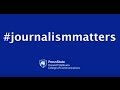 #journalismmatters: Donald P. Bellisario College of Communications