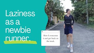 Laziness As A Newbie Runner | VLOG #01