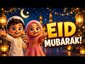 Eid Mubarak! Eid Mubarak! 🐑🌙 | Happy Eid Kids Nasheed