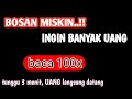 Bosan miskin..!! baca nama ALLAH ini 100x, malaikat pembaca rezeki akan datang membawa rezekimu