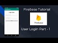 Firebase Android Turtorial part-1 User Login