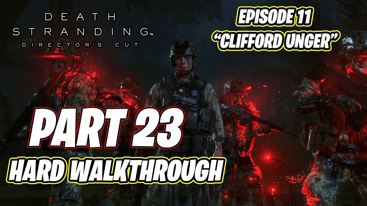 Death Stranding Gameplay Walkthrough [HARD] Part 22 Episode 11 ...