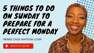 5 Things to Do on Sunday to Prepare for a Perfect Monday