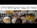 Deftones - My Own Summer (Shove It) - Drum Cover With TABS